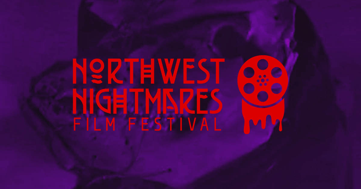 Northwest Nightmares Film Festival | St. Albans, Vermont